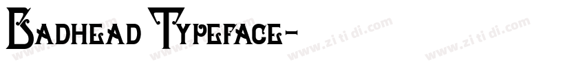 Badhead Typeface字体转换
